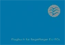 Pilot Logbook for glider pilots EU-FCL, German Pilot Logbook for glider pilots EU-FCL, German