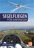 Segelfliegen für Anfänger