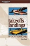 Making Perfect Takeoffs & Landings in Light Airplanes