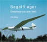 Segelflieger-Erlebnisse aus aller Welt