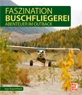 Faszination Buschfliegerei, German