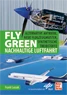 Preview: Fly Green - Nachhaltige Luftfahrt