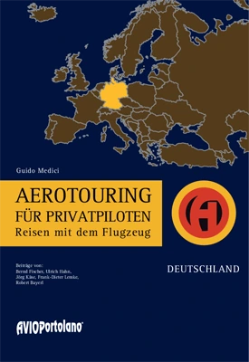 Aerotouring für Privatpiloten - Reisen mit dem Flugzeug