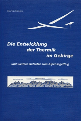 Die Entwicklung der Thermik im Gebirge