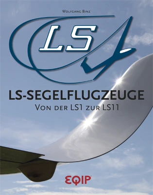 LS-Segelflugzeuge - Von der LS1 zur LS11, German