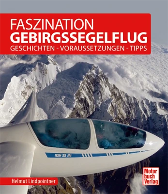 Faszination Gebirgssegelflug, German